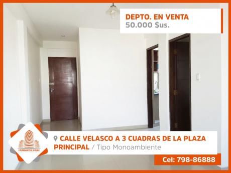 Departamento En Venta. Calle Velasco A 3 Cuadras De La Plaza Principal