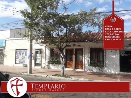 Venta.- 170,000 $us Casa 3 Dorm Calle Tarija (1er Anillo)