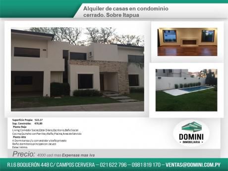 Alquilo Casa En Condominio Exclusivo . Sobre Itapua