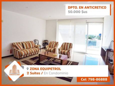 BellÍsimo Dpto. Amoblado En Anticretico, Equipetrol En Condomino.