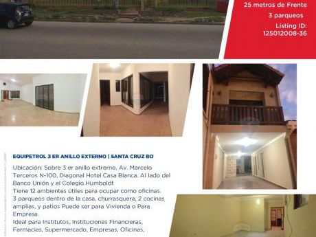 Casa Para Empresa Sobre 3 Anillo Externo Equipetrol
