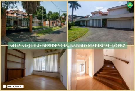 A0143 Alquilo Residencia En Barrio Mariscal López, Zona Club Centenario