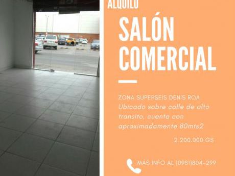 Local Para Alquiler Zona S6 Denis Roa
