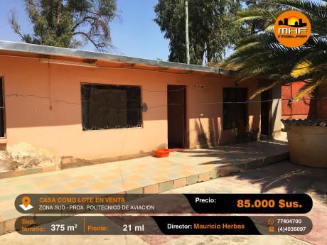 Casita Antigua Como Lote En Venta Zona Sud – Valle Hermoso