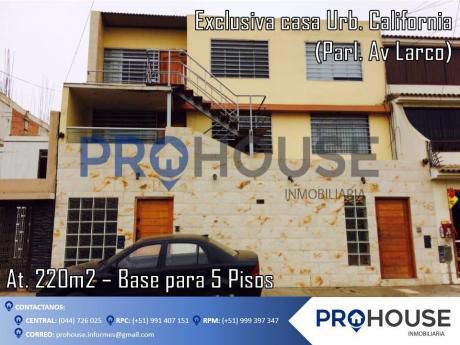 Remato $300 Mil: Casa Urb. California Parl. Av Larco (at. 220 M2) Base 5 Pisos