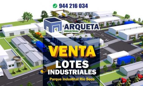 Arqueta Industrial, Lotes Industriales En Río Seco